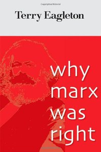 Why Marx Was Right (Yale University Press 2011)