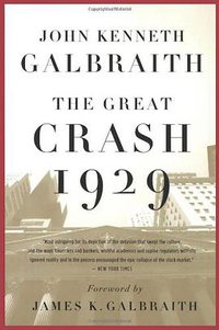 The Great Crash 1929 (Mariner Books 2009)