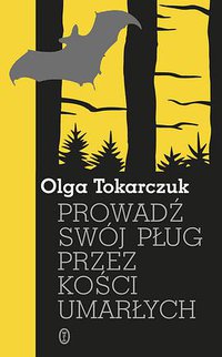 Prowadź Swój Plug Przez Kości Umarlych (Literackie 2014)