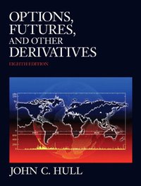 Options, Futures, and Other Derivatives (Pearson 2011)