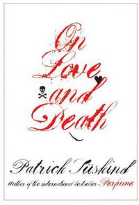 On Love and Death (Overlook / Rookery Trade Paperback 2006)