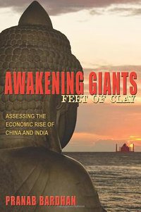 Awakening Giants, Feet of Clay (Princeton University Press 2010)
