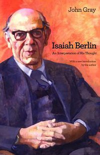 Isaiah Berlin (Princeton University Press 2013)