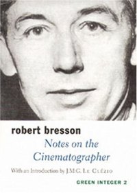Notes on the Cinematographer (Green Integer) (Green Integer 1997)