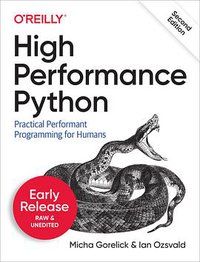 High Performance Python, 2nd Edition (O'Reilly Media, Inc. 2020)