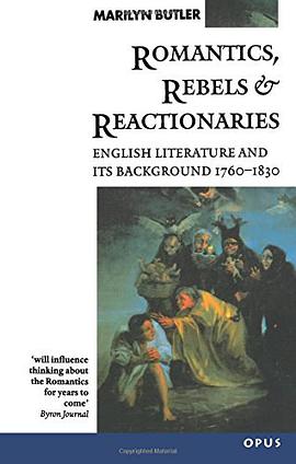 Romantics, Rebels and Reactionaries