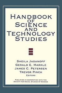 Handbook of Science and Technology Studies (SAGE Publications, Inc 2001)