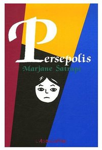 Persepolis (original French-language edition) (French Edition) (French and European Publications Inc 2007)