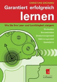 Garantiert erfolgreich lernen (Grüning 2009)