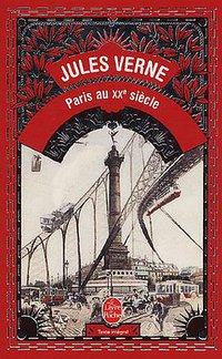 Paris au XXe siècle (Le Livre de Poche 2002)