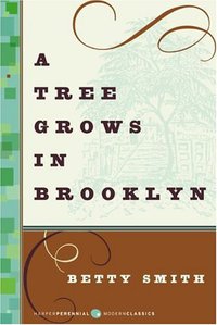 A Tree Grows in Brooklyn (Harper Perennial Modern Classics 2006)