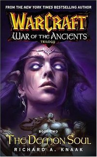 The Demon Soul (Warcraft: War of the Ancients, Book 2) (Pocket Star 2004)