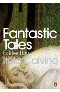 Fantastic Tales (Penguin Books 2009)