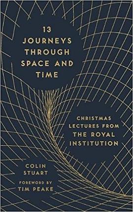 13 JOURNEYS THROUGH SPACE AND TIME