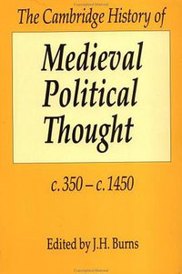 The Cambridge History of Medieval Political Thought c.350-c.1450 (The Cambridge History of Political Thought) (劍橋大學出版社 1991)