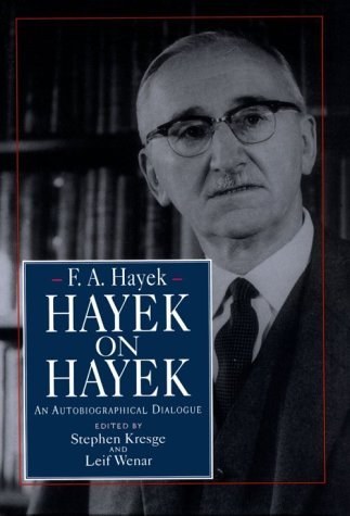 Hayek on Hayek