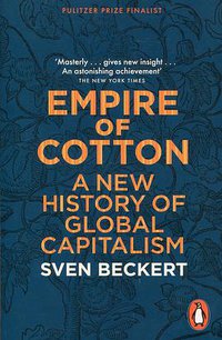 Empire of Cotton (Penguin 2015)