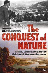 The Conquest Of Nature (Pimlico 2007)
