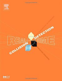 Real-Time Collision Detection (CRC Press 2004)