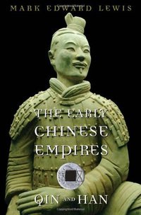 The Early Chinese Empires (Belknap Press of Harvard University Press 2007)