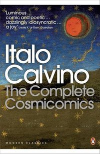 The Complete Cosmicomics (Penguin Classics 2010)