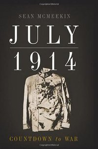 July 1914 (Basic Books 2013)