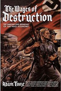 The Wages of Destruction (Viking Books 2007)
