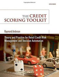 The Credit Scoring Toolkit (OUP Oxford 2007)
