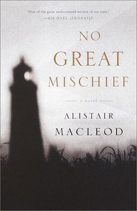 No Great Mischief (Vintage 2001)