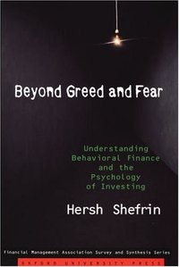 Beyond Greed and Fear (OUP USA 2007)
