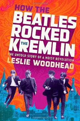 How the Beatles Rocked the Kremlin