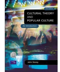 Cultural Theory and Popular Culture (Prentice Hall 2000)