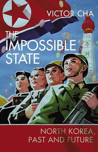 The Impossible State (Bodley Head 2012)