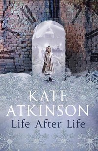 Life After Life (Doubleday 2013)