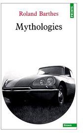 Mythologies (Seuil 1970)