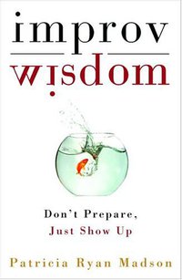 Improv Wisdom (Bell Tower 2005)