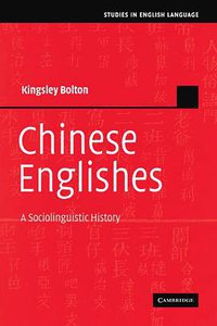 Chinese Englishes (劍橋大學出版社 2006)