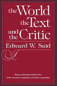 The World, the Text, and the Critic (Harvard University Press 1983)