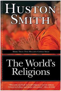 The World's Religions (HarperOne 1991)