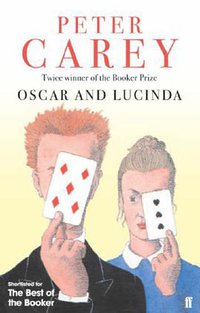 Oscar and Lucinda (Faber and Faber 2008)