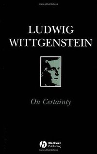 On Certainty (Wiley-Blackwell 1991)