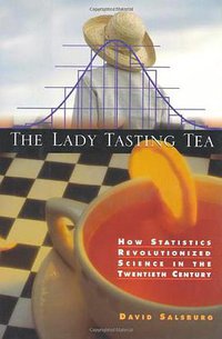 The Lady Tasting Tea (W. H. Freeman 2001)