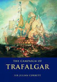 Campaign of Trafalgar (Nonsuch Publishing 2005)