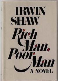 Rich Man, Poor Man (Delacorte Press, NY 1970)