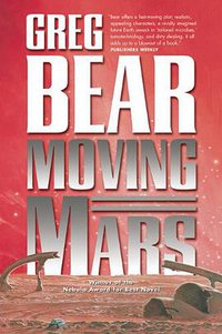 Moving Mars (Orb Books 2007)