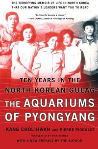 The Aquariums of Pyongyang (Basic Books 2005)