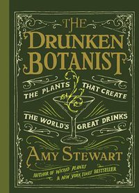 The Drunken Botanist (Timber Press 2013)