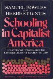 Schooling in Capitalist America (Basic Books 1999)