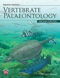 Vertebrate Palaeontology (Wiley-Blackwell 2014)