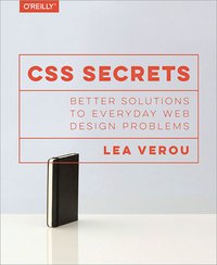CSS Secrets (O'Reilly Media 2015)